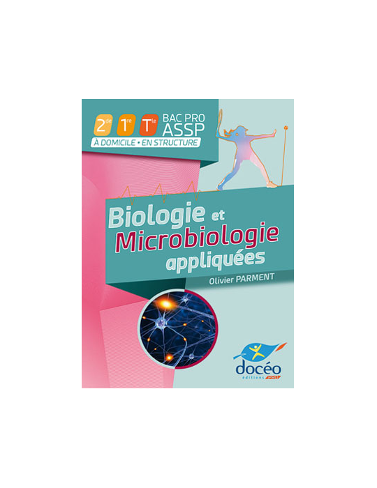 2nde - 1re - Tle BAC PRO ASSP-SAPAT -Biologie - Microbiologie appliquées