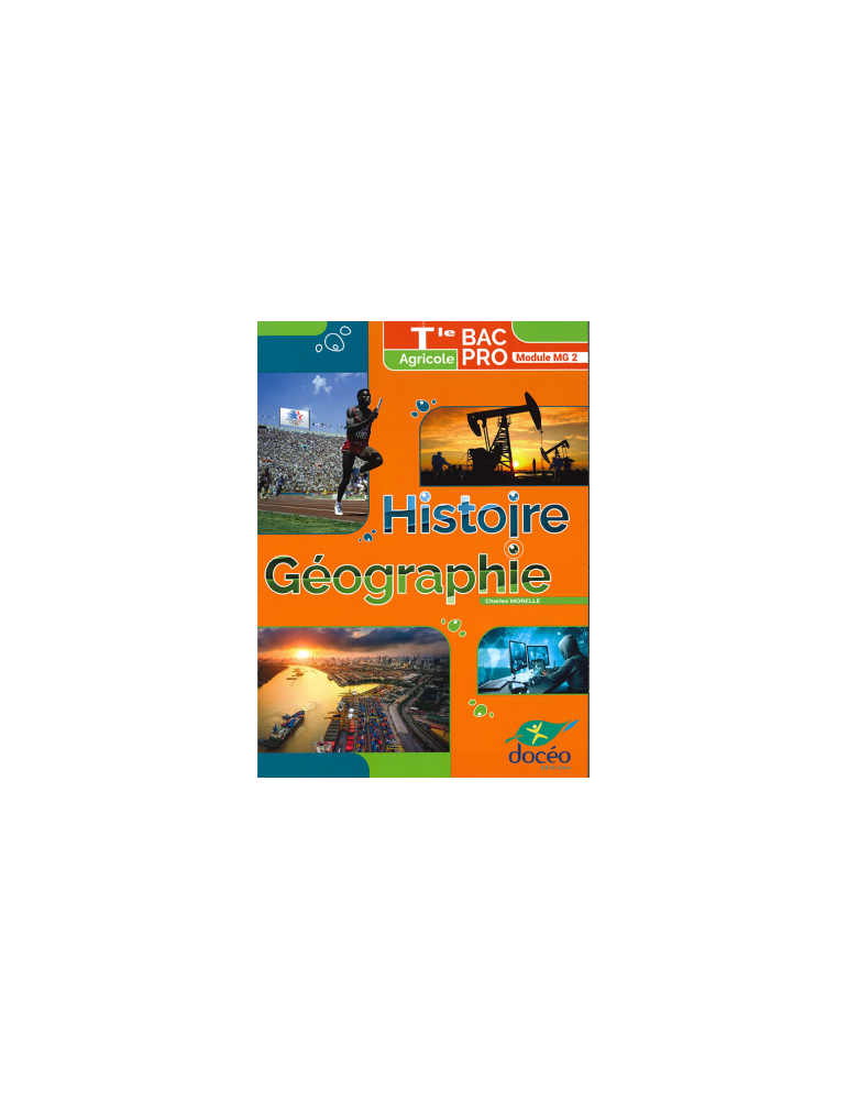 Terminale Bac Pro Agricole- Manuel + Exercices- Histoire Géographie - Module MG2