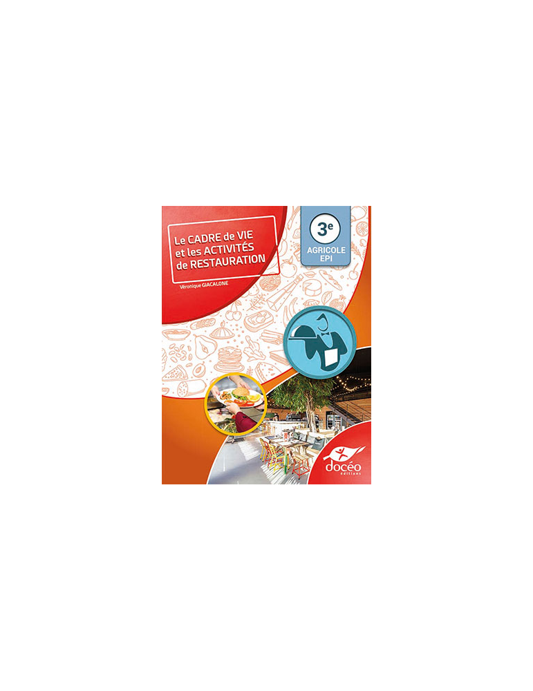 3eme Agricole - Manuel - Secteur Services - Le cadre de Vie et les Activités de Restauration - EPI