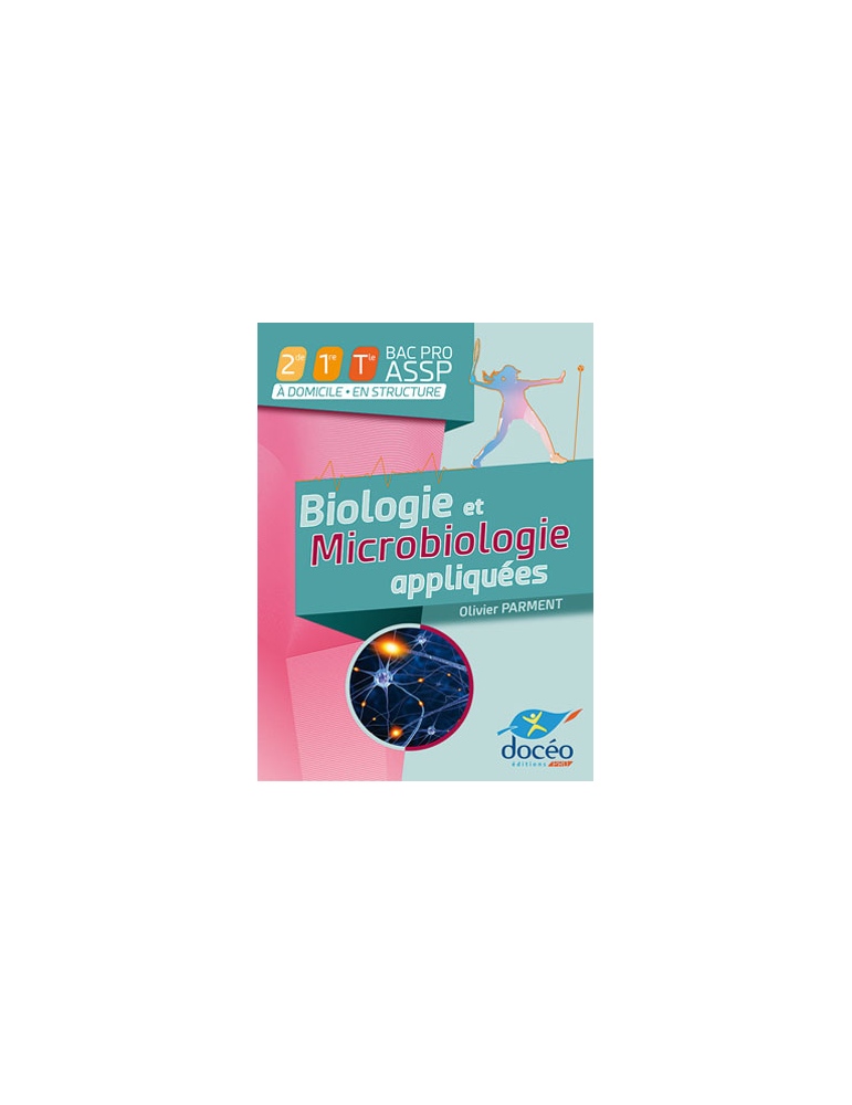 2nde - 1re - Tle BAC PRO ASSP-SAPAT -Biologie - Microbiologie appliquées