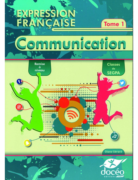 SEGPA 4eme-3eme-Remise à niveau-Collège- Manuel - Français - Tome 1