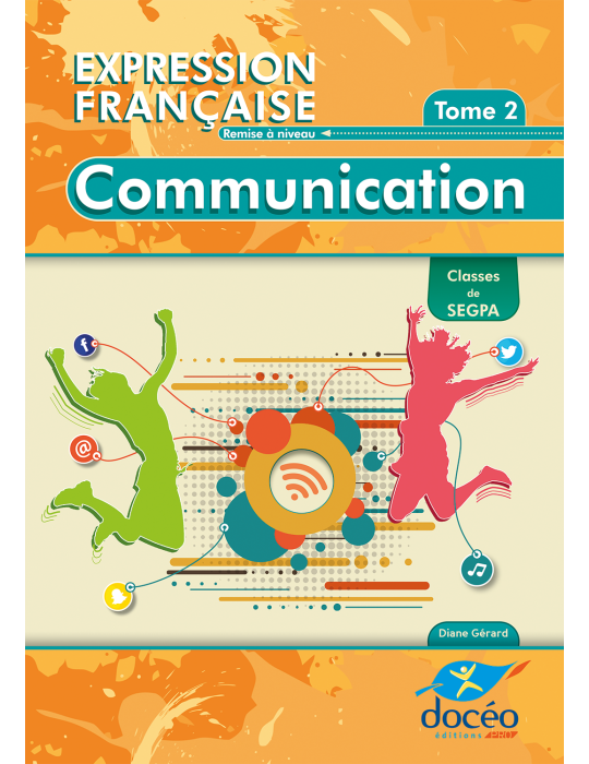 SEGPA 4eme-3eme-Remise à niveau-collège - Manuel - Français - Tome 2
