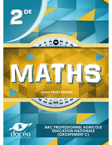 Manuel + Exercices - Mathématiques - 2nde Bac Profesionnel