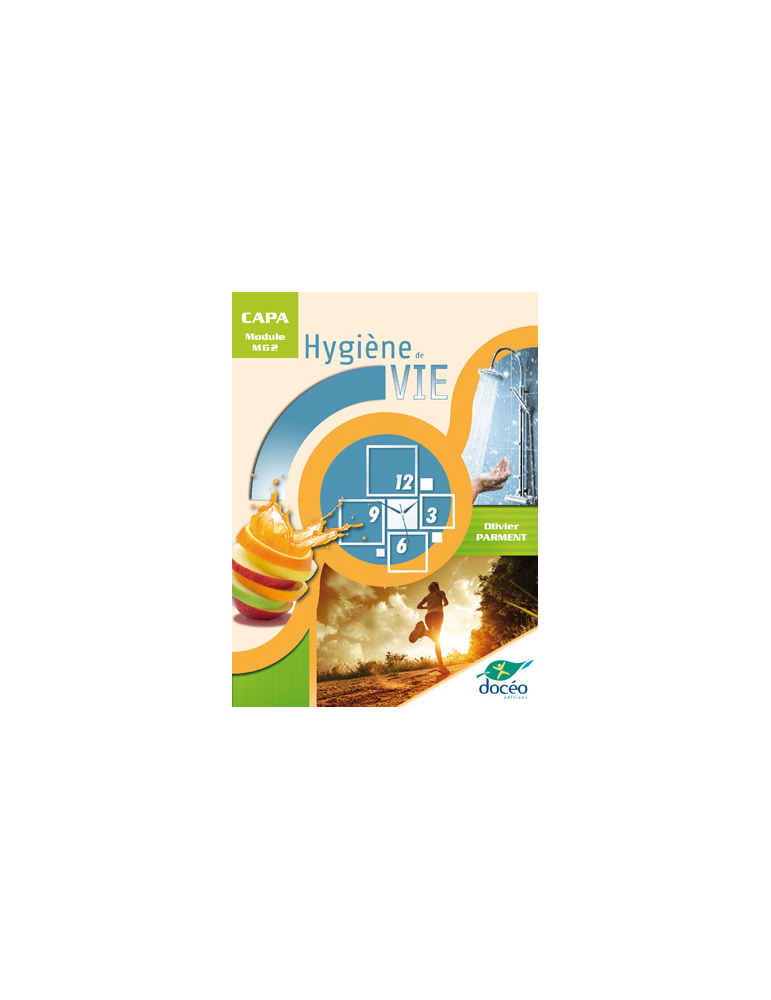 CAPA - Manuel et exercices - Biologie Ecologie Module MG2 - Hygiène de Vie
