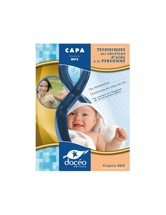 CAPA - Manuel - Services aux Personnes Module MP3 - Techniques des services d'aide à la personne