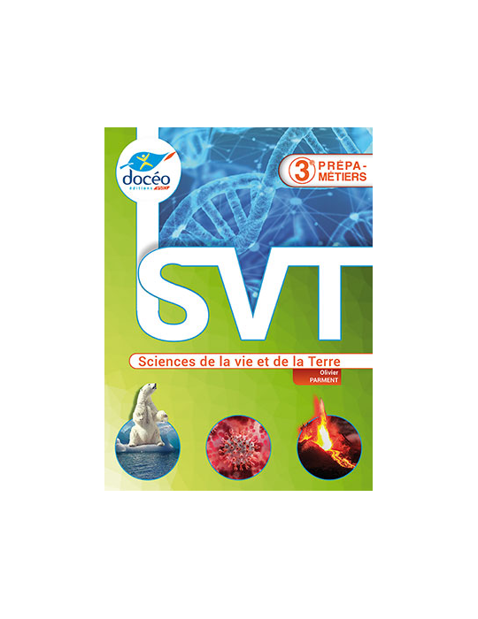 3eme Prépa-Métiers - Manuel - SVT (Sciences de la Vie et de la Terre)