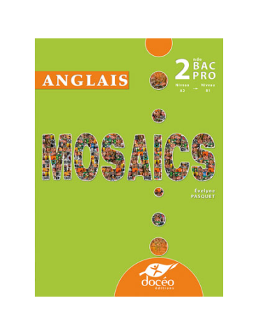 2nde Bac Pro - Manuel - Anglais - Mosaics