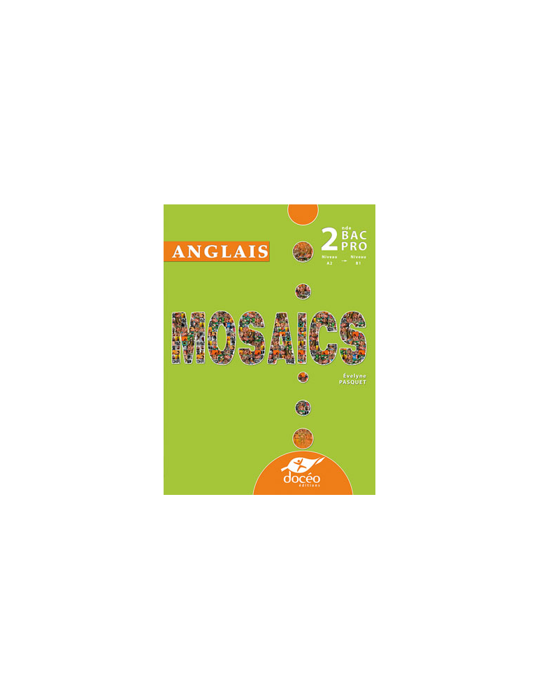2nde Bac Pro - Manuel - Anglais - Mosaics