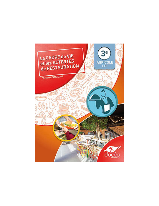 3eme Agricole - Manuel - Secteur Services - Le cadre de Vie et les Activités de Restauration - EPI