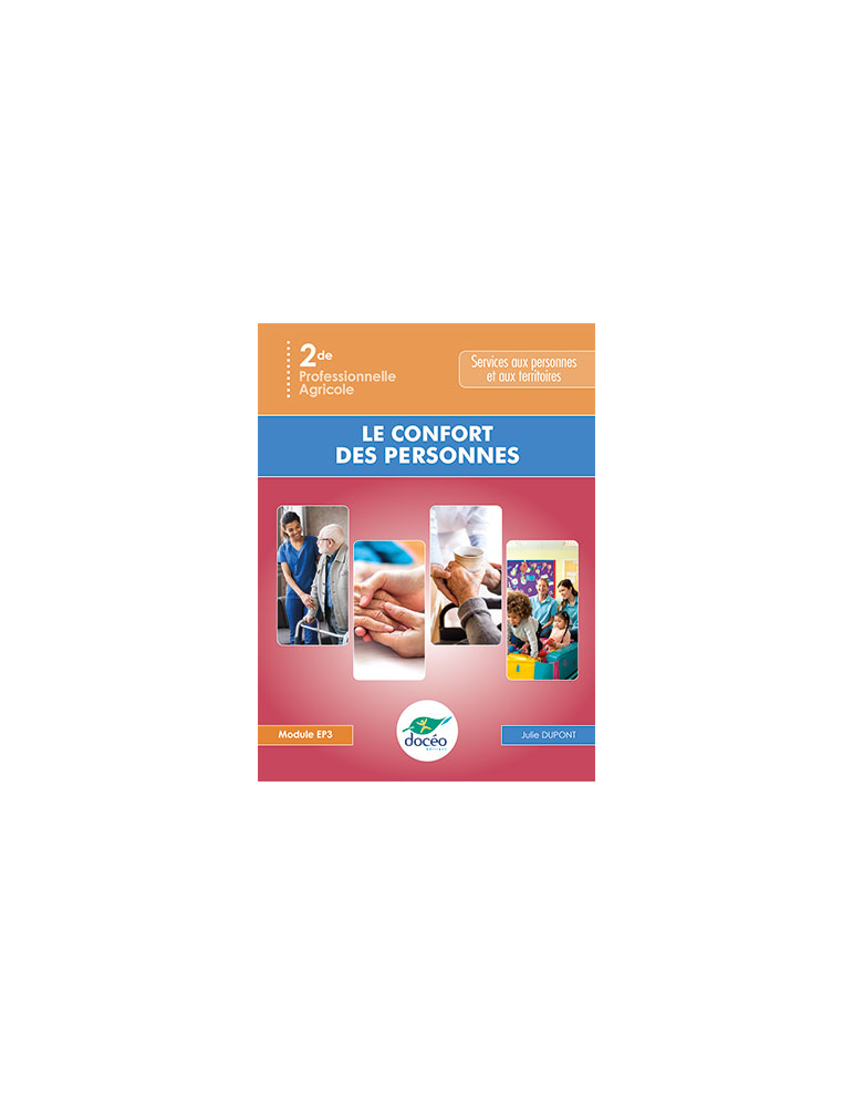2nde Bac Pro SAPAT - Manuel + Exercices - Le confort des Personnes - Module EP3