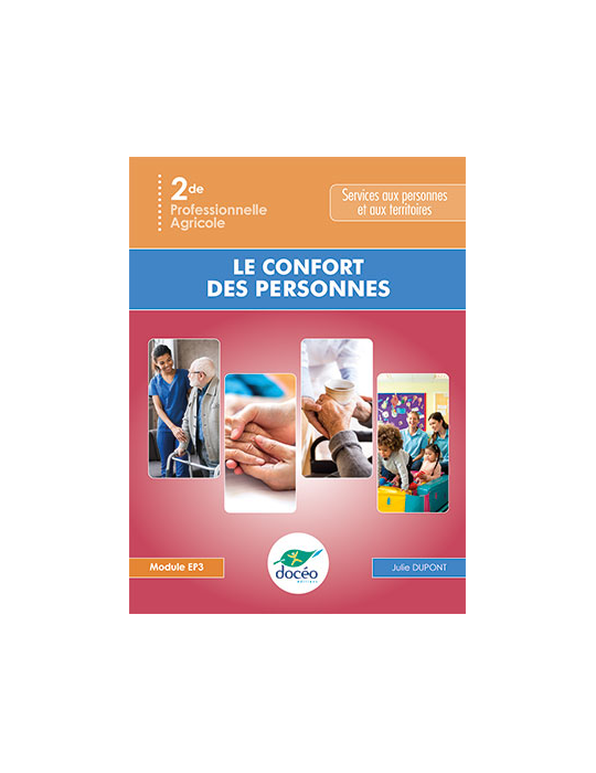 2nde Bac Pro SAPAT - Manuel + Exercices - Le confort des Personnes - Module EP3