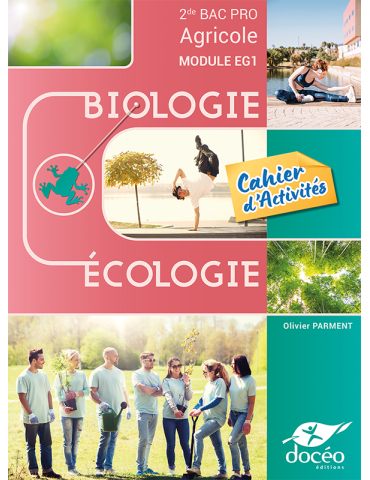2nde Bac Pro Agricole-Cahier d'exercices-Biologie-Ecologie